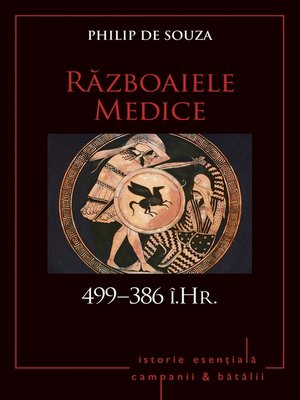 cover image of Campanii și bătălii--01--Războaiele Medice 499–386 î.Hr.